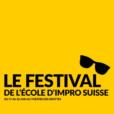 Le Festival de l'école d'Impro Suisse