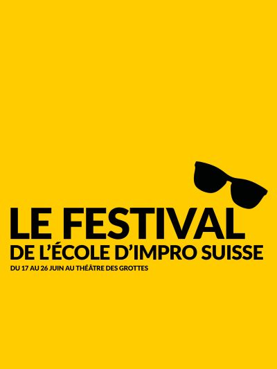 Le Festival de l'école d'Impro Suisse