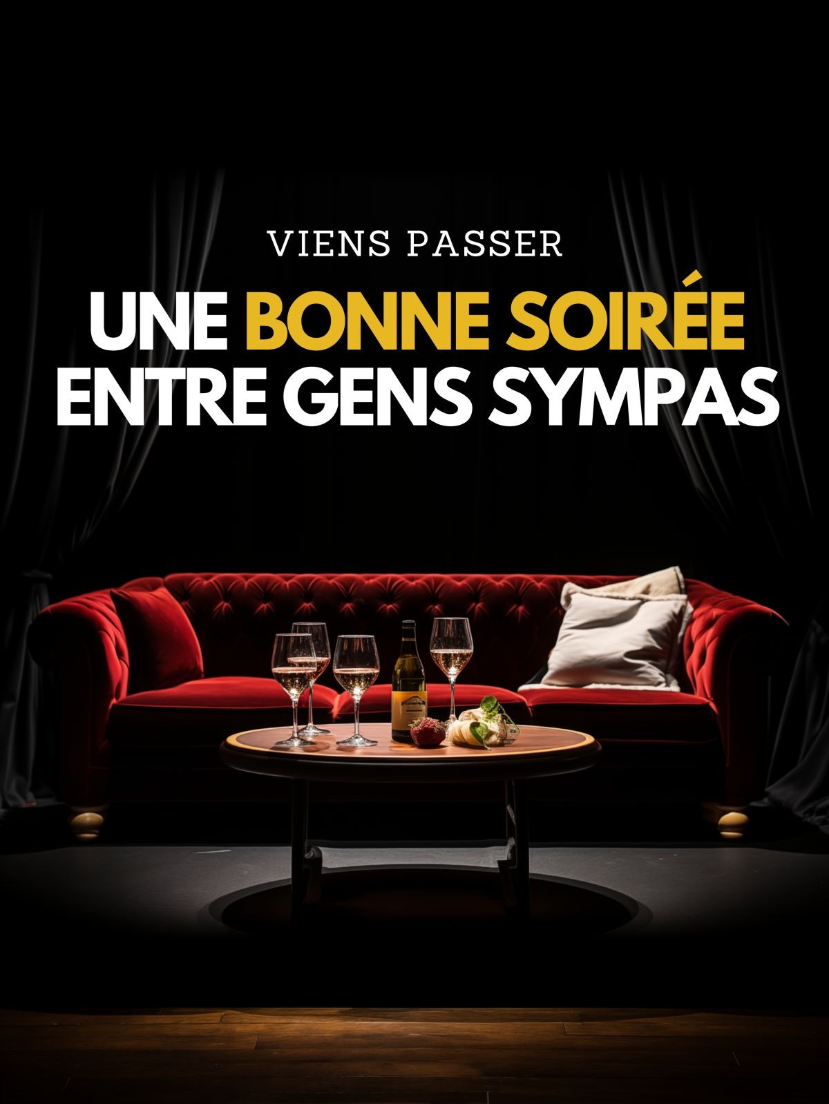 Une bonne soirée entre gens sympas